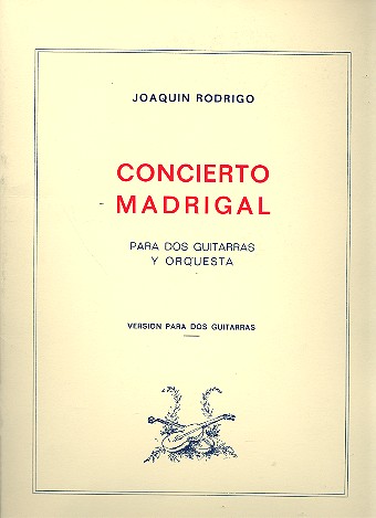 Concierto Madrigal für 2 Gitarren und Orchester  für 2 Gitarren  Spielpartitur
