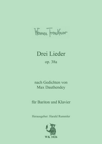 Trenkner, Werner&nbsp;&nbsp;Drei Lieder op. 38a - Bariton und Klavier (n. Texten v. Max Dauthendey&nbsp;&nbsp;