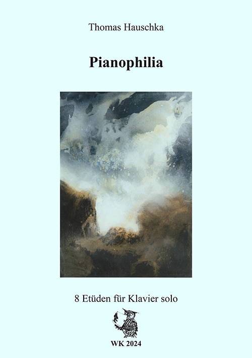 Pianophilia - Acht Etüden&nbsp;&nbsp;für Klavier solo&nbsp;&nbsp;