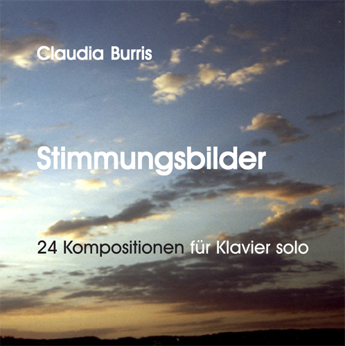 Burris, Claudia  Stimmungsbilder - 24 Kompositionen für Klavier solo     CD  