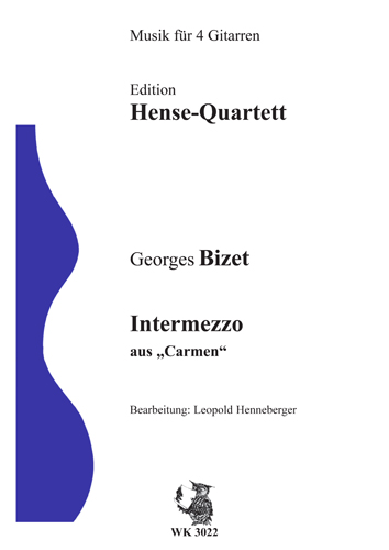Intermezzo aus 'Carmen'  für Gitarrenquartett  Partitur und Stimmen