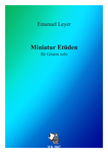 Miniatur-Etüden&nbsp;&nbsp;für Gitarre&nbsp;&nbsp;