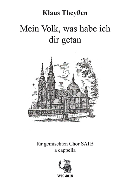 Theyssen, Klaus&nbsp;&nbsp;Mein Volk, was habe ich dir getan&nbsp;&nbsp;