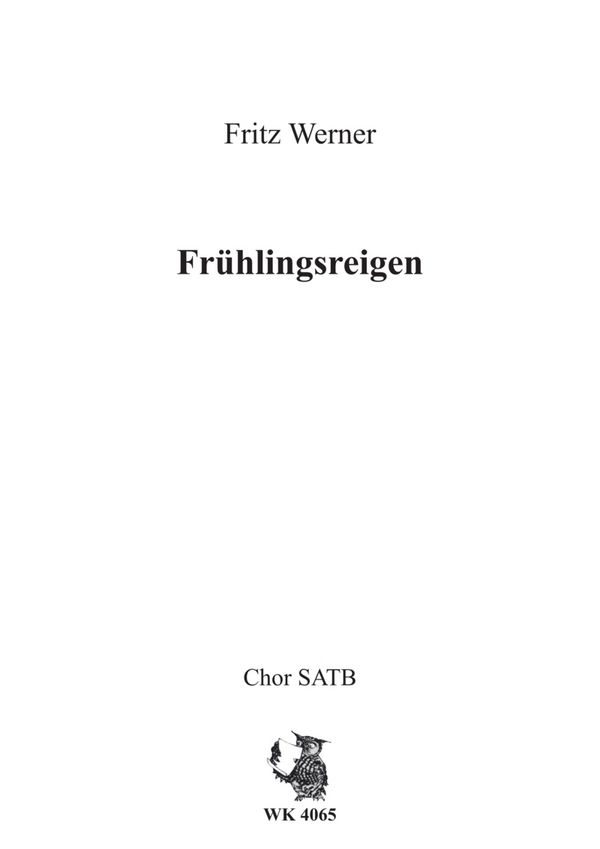 Werner, Fritz&nbsp;&nbsp;Frühlingsreigen - Chor SATB a cappella&nbsp;&nbsp;