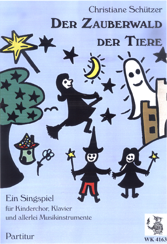 Der Zauberwald der Tiere  für Kinderchor, Klavier und allerlei Musikinstrumente  Partitur