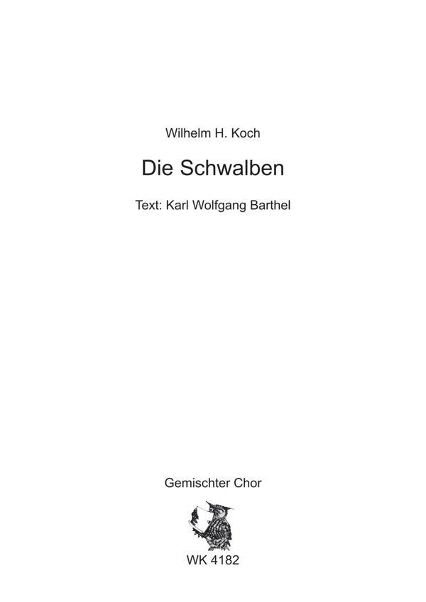 Koch, Wilhelm H.&nbsp;&nbsp;Die Schwalben - für Chor SATB a cappella&nbsp;&nbsp;