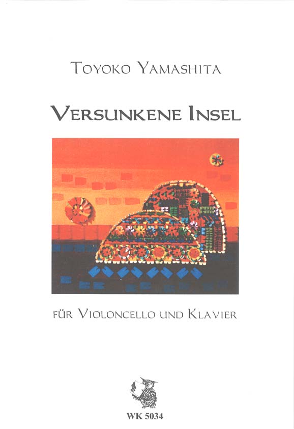 Yamashita, Toyoko&nbsp;&nbsp;Versunkene Insel  - für Violoncello und Klavier - Partitur und Stimme&nbsp;&nbsp;