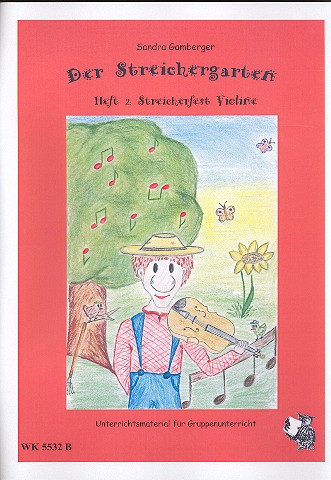 Der Streichergarten Band 2 - Streicherfest&nbsp;&nbsp;für Violine&nbsp;&nbsp;