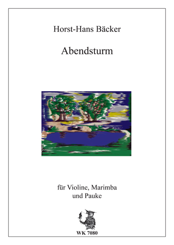Abendsturm  für Violine, Marimba und Pauke  Partitur und Stimmen