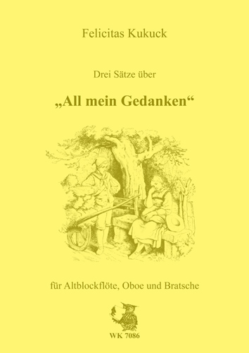 3 Sätze über All mein Gedanken  Altblockflöte, Oboe und Viola  3 Spielpartituren