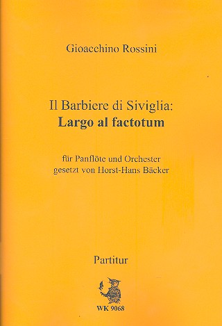 Largo al factotum für Panflöte und Orchester&nbsp;&nbsp;Partitur&nbsp;&nbsp;