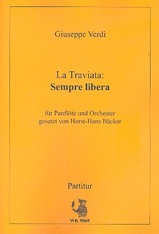 Sempre libera aus La Traviata&nbsp;&nbsp;für Panflöte und Orchester&nbsp;&nbsp;Partitur