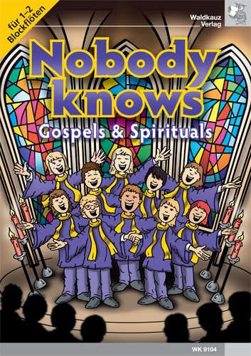 Nobody Knows - Gospels und Spirituals  für 1-2 Blockflöten  Spielpartitur