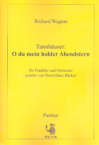 O du mein holder Abendstern aus Tannhäuser&nbsp;&nbsp;für Panflöte und Orchester&nbsp;&nbsp;Partitur
