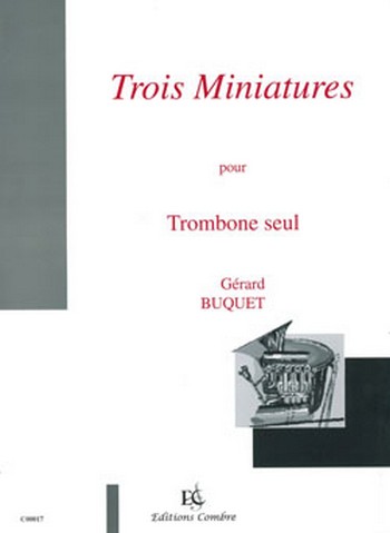 BUQUET G.&nbsp;&nbsp;Miniatures (3)&nbsp;&nbsp;trombone solo Partition