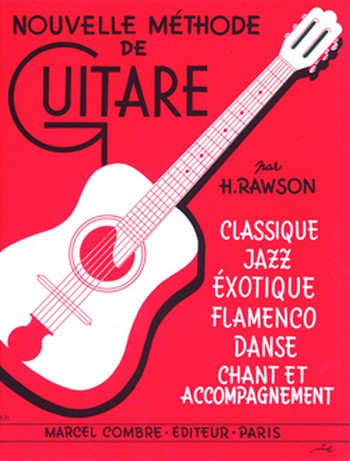 RAWSON Hector&nbsp;&nbsp;Méthode classique, jazz, exotique, flamenco...&nbsp;&nbsp;guitare Partition