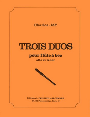 JAY Charles&nbsp;&nbsp;Duos (3)&nbsp;&nbsp;2 flûtes ou 2 flûtes à bec Partition