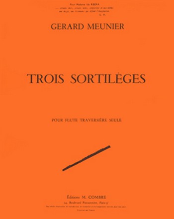MEUNIER Gérard&nbsp;&nbsp;Sortilèges (3)&nbsp;&nbsp;flûte Partition