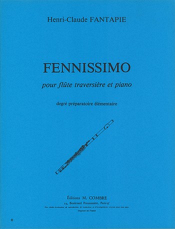 FANTAPIE Henri-Claude&nbsp;&nbsp;Fennissimo&nbsp;&nbsp;flûte et piano Partition