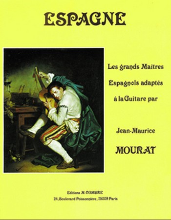 MOURAT Jean-Maurice&nbsp;&nbsp;Les grands maîtres Espagne&nbsp;&nbsp;guitare Partition