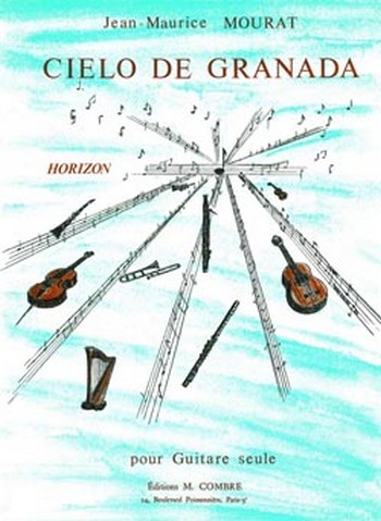 MOURAT Jean-Maurice&nbsp;&nbsp;Cielo de Granada&nbsp;&nbsp;guitare Partition