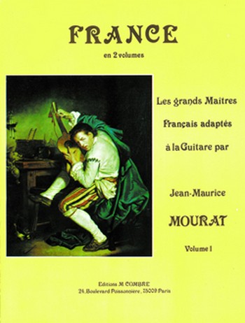 MOURAT Jean-Maurice&nbsp;&nbsp;Les grands maîtres France Vol.1&nbsp;&nbsp;guitare Partition
