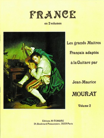 MOURAT Jean-Maurice&nbsp;&nbsp;Les grands maîtres France Vol.2&nbsp;&nbsp;guitare Partition
