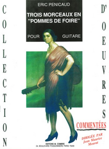 PENICAUD Eric&nbsp;&nbsp;Morceaux en Pommes de foire (3)&nbsp;&nbsp;guitare Partition