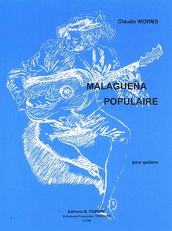 WORMS Claude&nbsp;&nbsp;Malaguena populaire&nbsp;&nbsp;guitare flamenca Partition