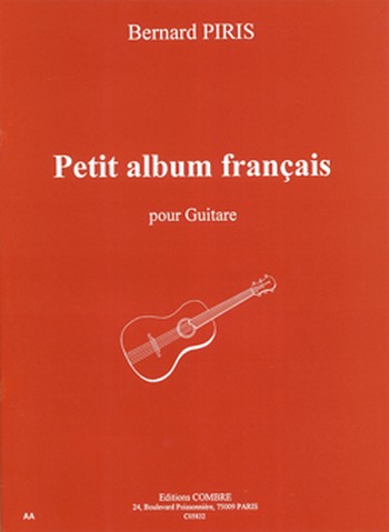 PIRIS Bernard&nbsp;&nbsp;Petit album français (7 pièces)&nbsp;&nbsp;guitare Partition