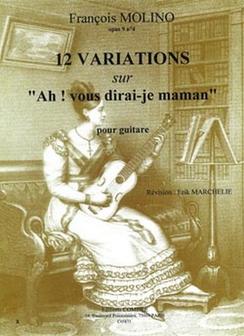 MOLINO Francisco&nbsp;&nbsp;Variations (12) sur Ah ! Vous dirai-je maman&nbsp;&nbsp;guitare Partition