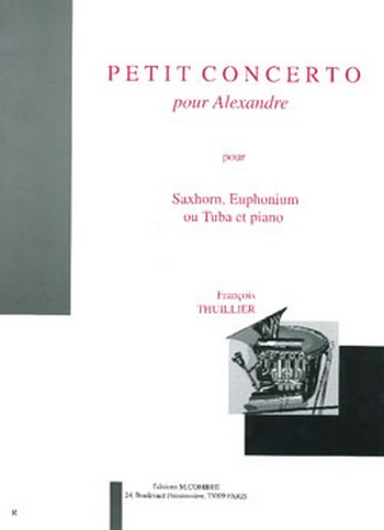 THUILLIER François&nbsp;&nbsp;Petit concerto pour Alexandre&nbsp;&nbsp;saxhorn ou euphonium et piano Partition