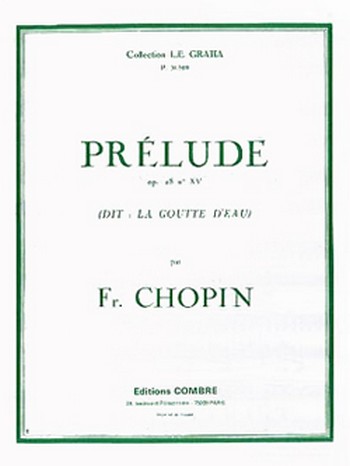CHOPIN Frédéric&nbsp;&nbsp;Prélude Op.28 n°15 La Goutte d'eau&nbsp;&nbsp;piano Partition