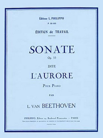 BEETHOVEN Ludwig van&nbsp;&nbsp;Sonate n°21 Op.53 L'Aurore&nbsp;&nbsp;piano Partition