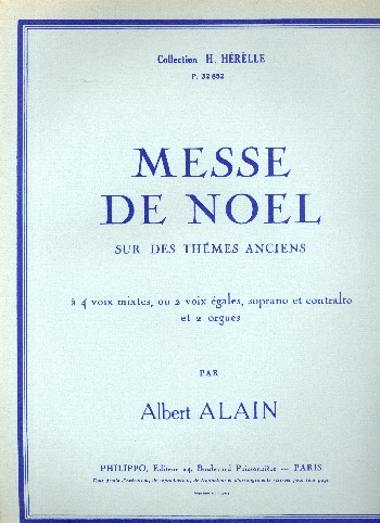 Messe de Noël sur thèmes anciens  pour 4 voix mixtes et orgue  partition