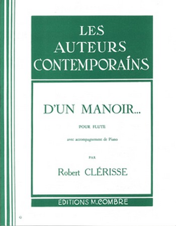 CLERISSE Robert&nbsp;&nbsp;D'un manoir&nbsp;&nbsp;flûte et piano Partition