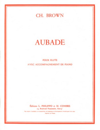 BROWN Charles&nbsp;&nbsp;Aubade&nbsp;&nbsp;flûte et piano Partition