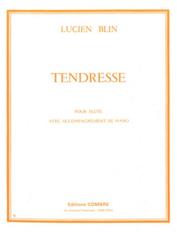 BLIN Lucien&nbsp;&nbsp;Tendresse&nbsp;&nbsp;flûte et piano Partition