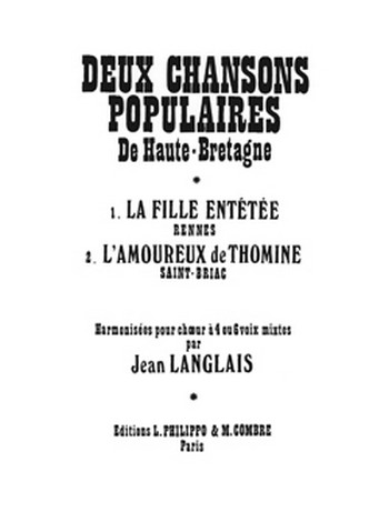 LANGLAIS Jean&nbsp;&nbsp;Chansons populaires de Haute-Bretagne (2)&nbsp;&nbsp;4 ou 6 voix mixtes Partition