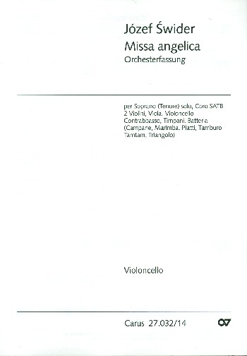 Missa angelica&nbsp;&nbsp;für Sopran (Tenor), gem Chor und Orchester&nbsp;&nbsp;Violoncello