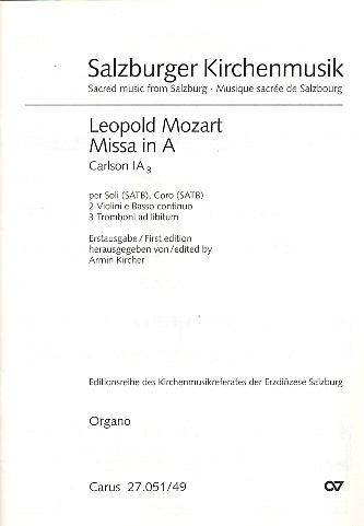Missa A-Dur  für Soli, gem Chor, 2 Violinen und Bc (3 Posaunen ad lib.)  Orgel