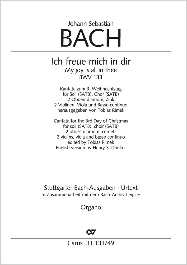 Bach, Johann Sebastian Ich freue mich in dir&nbsp;&nbsp;Soli SATB, Coro SATB, 2 Obda, Zk, 2 Vl, Va, Bc&nbsp;&nbsp;Orgel