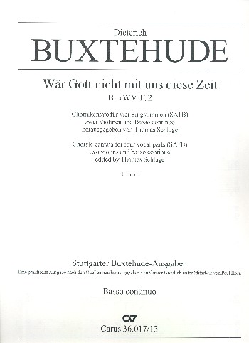 Wär Gott nicht mit uns diese Zeit BuxWV102&nbsp;&nbsp;für gem Chor, 2 Violinen und Bc&nbsp;&nbsp;Basso contuno