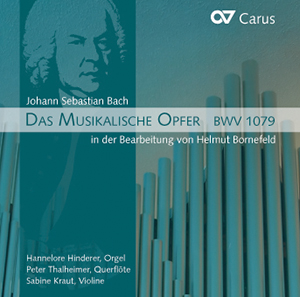 Bach, Johann Sebastian Bach/Bornefeld: Das Musikalische Opfer BWV 10&nbsp;&nbsp;Fl, Vl, Org&nbsp;&nbsp;CD