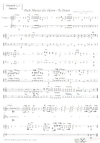 Te Deum laudamus&nbsp;&nbsp;für Soli, gem Chor, Orchester und Orgel&nbsp;&nbsp;Trompete/Pauken