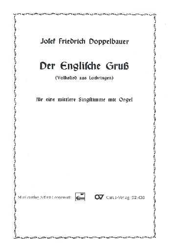 Der englische Gruss  für Gesang (mittel) und Orgel  Partitur (dt)