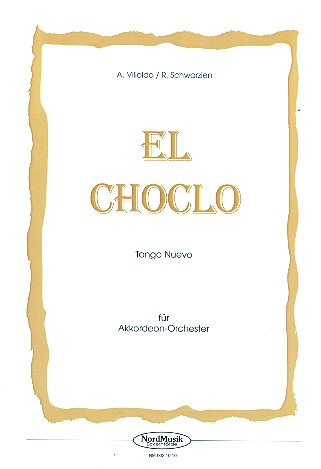 El Choclo: für Akkordeonorchester  Partitur  