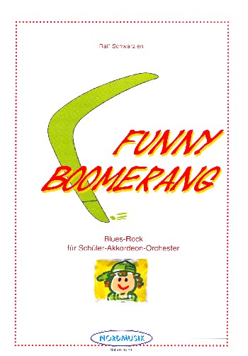 Funny Boomerang  für Akkordeonorchester  Partitur