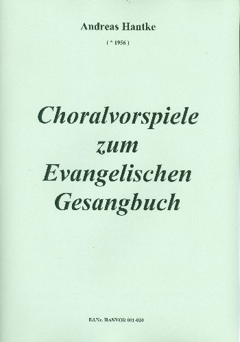 Choralvorspiele zum Evangelischen Gesangbuch  für Orgel  