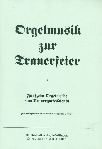 Orgelmusik zur Trauerfeier&nbsp;&nbsp;&nbsp;&nbsp;